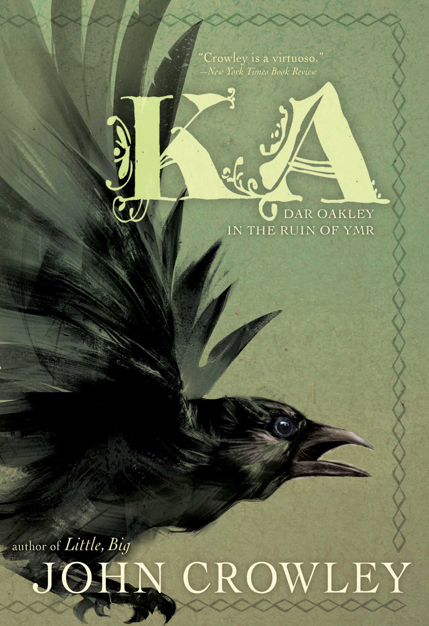 Ka: Dar Oakley in the Ruins of Ymr, John Crowley