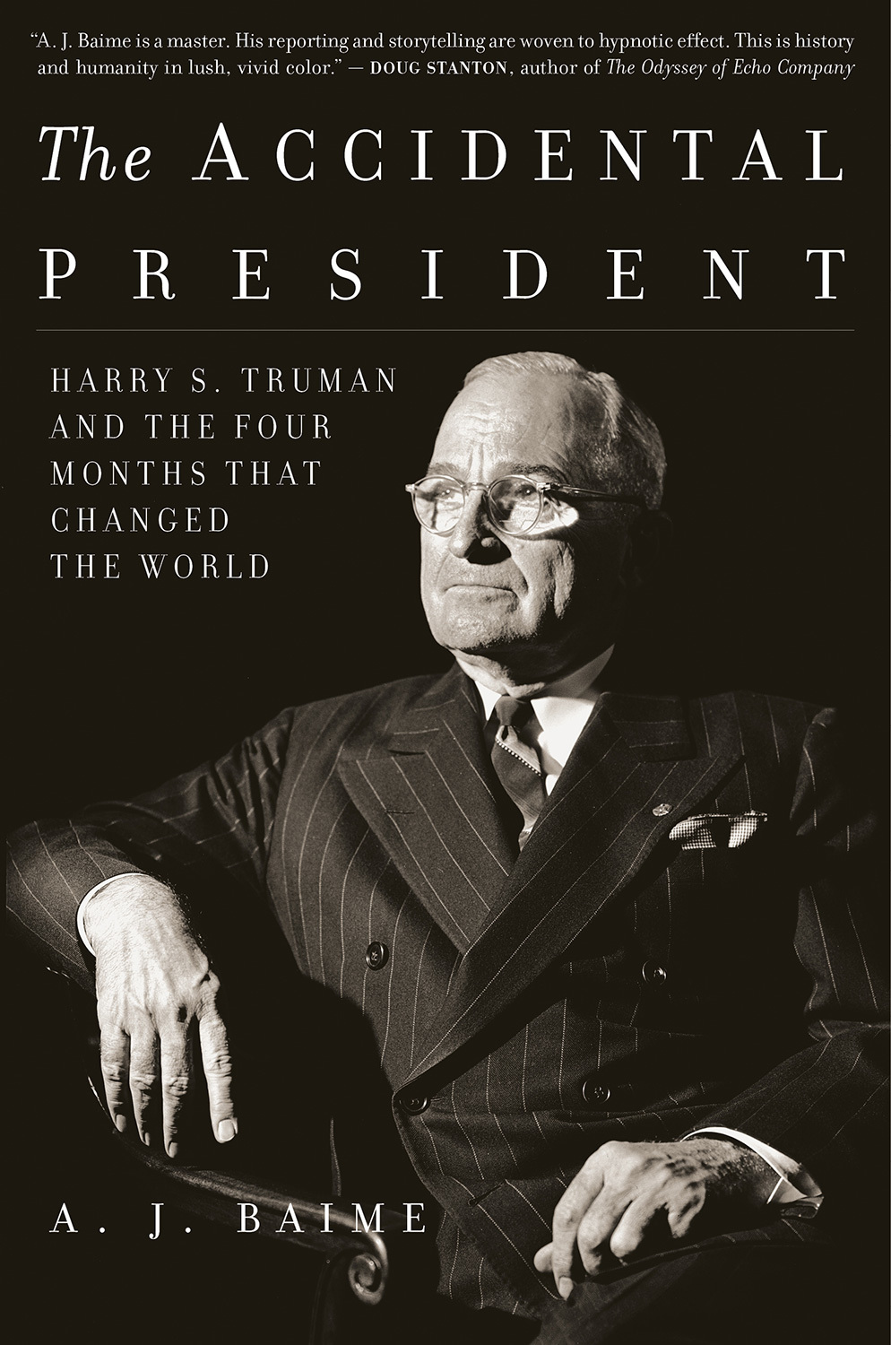 The Accidental President, A.J. Baime
