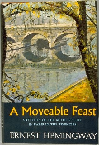 A Moveable Feast, Ernest Hemingway