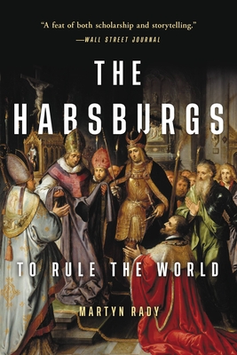 The Habsburgs, Martyn Rady