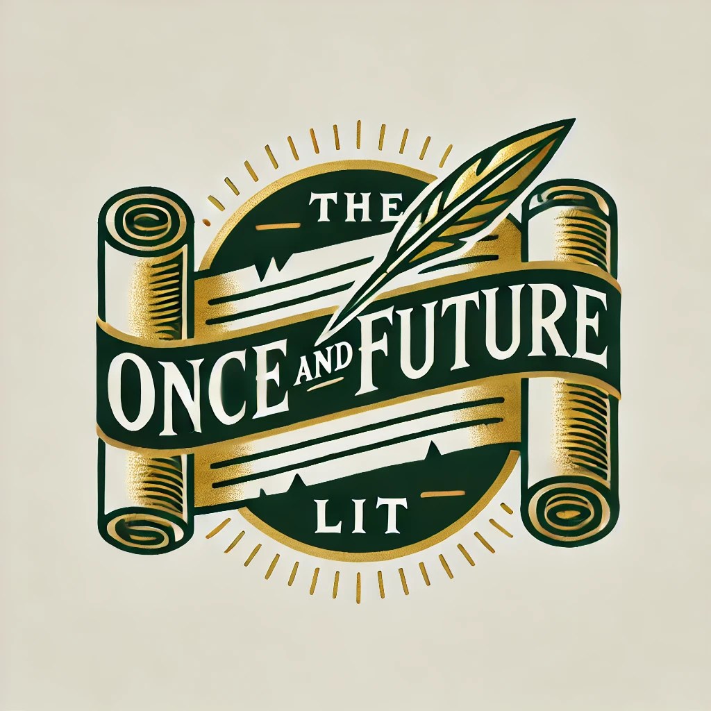 The Once and Future Lit